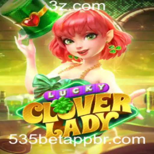Descubra o Mundo de LuckyCloverLady no 535bet App